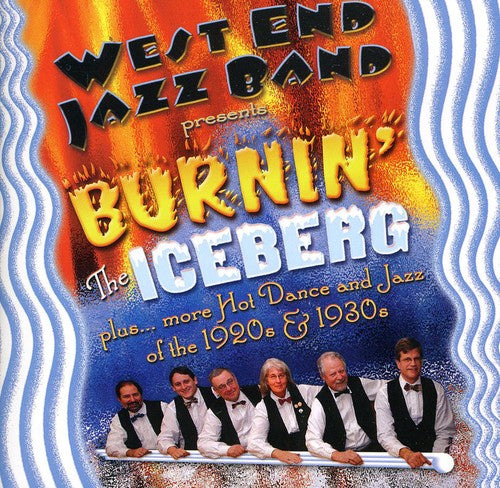 West End Jazz Band - Burnin The Iceberg - Music CD
