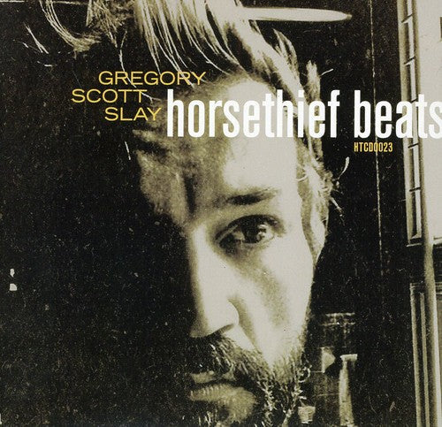 Gregory Scott Slay - Horsethief Beats/The Sound Will Find You Music CD