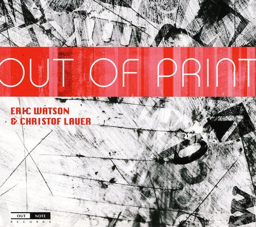 Watson,eric / Lauer,christof - Out Of Print - Music CD