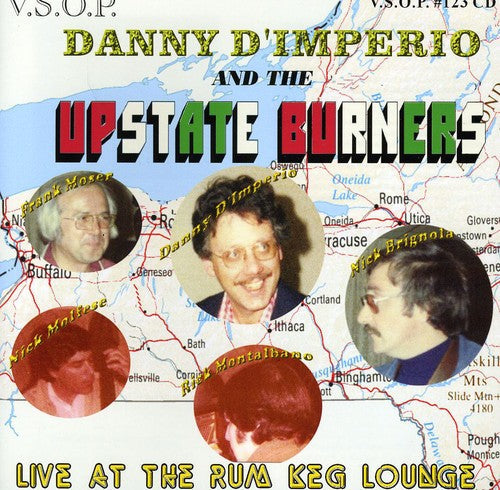 D'imperio,danny - Upstate Burners Live At The Rum Keg Lounge - Music CD
