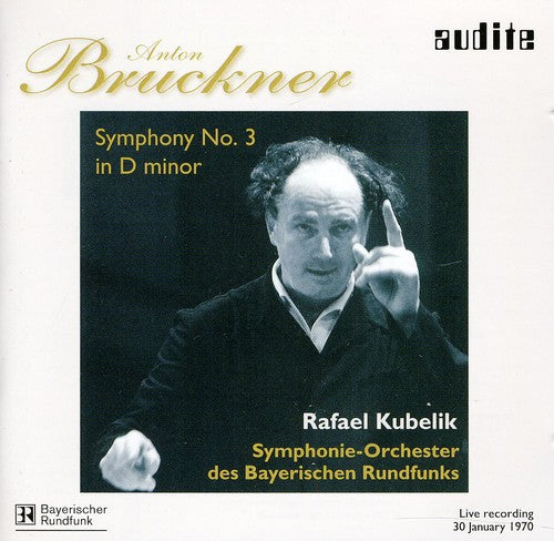 Bruckner / Kubelik - Symphony No 3 In D Minor - Music CD