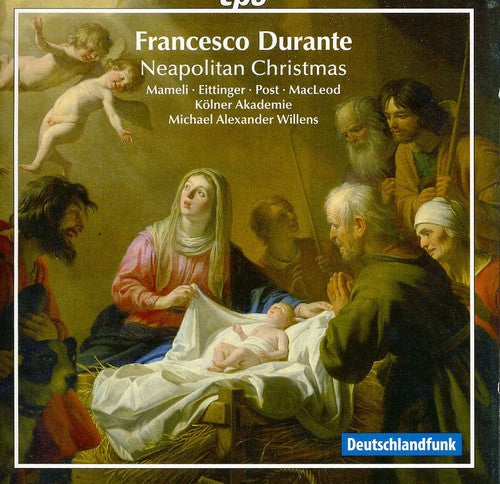 Durante / Mameli / Eittinger / Willens - Neapolitan Music For Christmas - Music CD