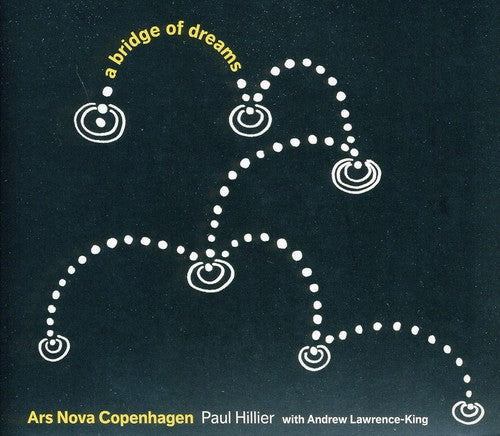Harrison / Ars Nova Copenhagen / Lawrence-king - Bridge Of Dreams - Super Audio CD