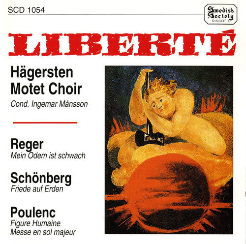 Reger / Schonberg / Hagersten Motet Choir - Liberte - Music CD
