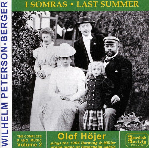 Peterson-berger / Olof Hojer - Piano Works 2: Last Summer - Music CD