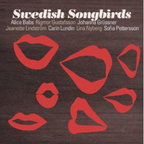 Babs,alice / Gustafsson,rigmor / Grussner,johanna - Swedish Songbirds - Music CD