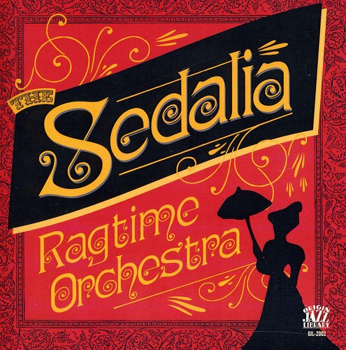 Sedalia Ragtime Orchestra - Sedalia Ragtime Orchestra - Music CD