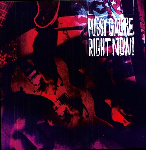 Pussy Galore - Right Now - Vinyl Record