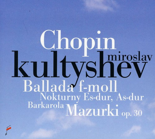 Chopin / Kultyshev - Ballade In F Minor / Barcarolle - Music CD