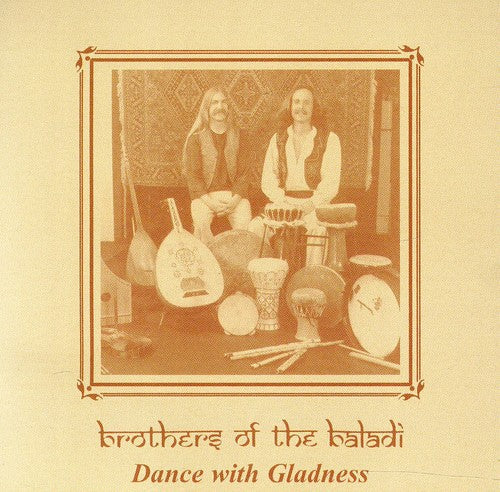 Brothers Of The Baladi - Dance With Gladness - Music CD