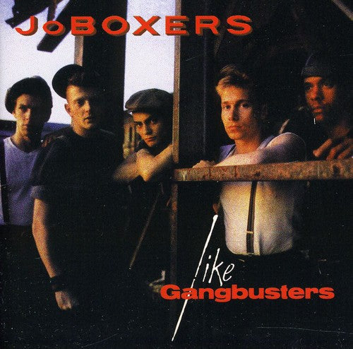 Joboxers - Like Gangbusters - Music CD