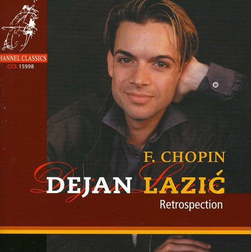Chopin / Lazic - Piano Works / Retrospection - Music CD