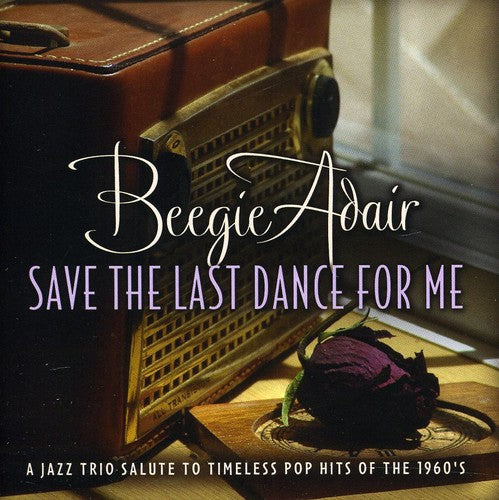 Adair,beegie - Save The Last Dance For Me - Music CD