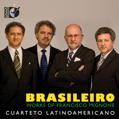 Mignone / Cuarteto Latinoamericano - Brasileiro: Works Of Mignone - Music CD