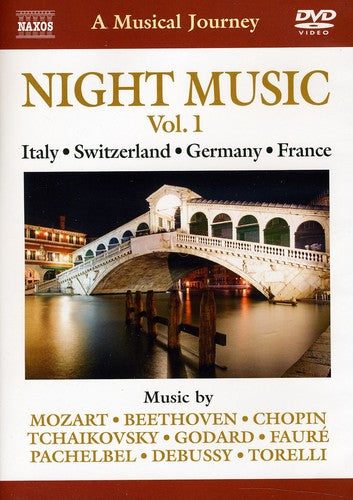 Mozart / Beethoven / Chopin / Tchaikovsky / Faure - Musical Journey: Night Music 1 - DVD
