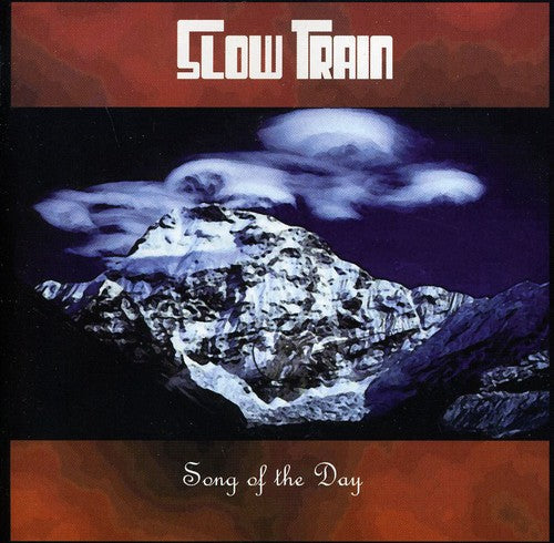 Slow Train - Song Of The Day - Music CD