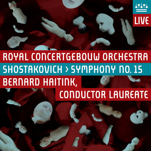 Shostakovich / Royal Concertgebouw Orch / Haitink - Symphony No.15 - Super Audio CD
