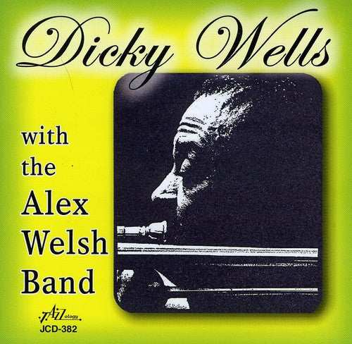 Wells,dicky / Welsh,alex - Dicky Wells With Alex Welsh Band - Music CD