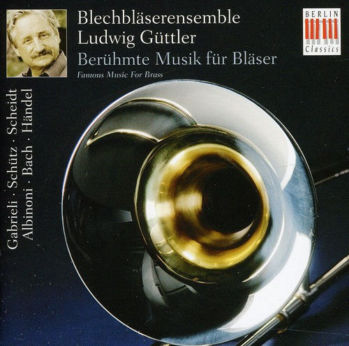 Guttler / Ludwig Guttler Brass Ensemble / Gabrieli - Famous Music For Brass - Music CD
