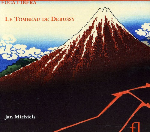 Michiels / Debussy / Malipiero / Dukas - Tombeau De Debussy - Music CD