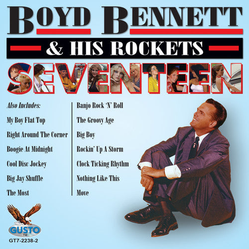 Boyd Bennett & His Rockets - Seventeen Music CD