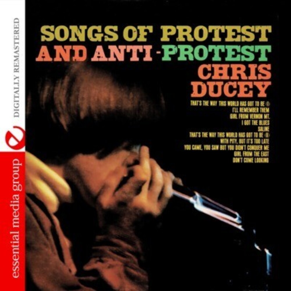 Chris Ducey - Songs of Protest and Anti-Protest Music CD