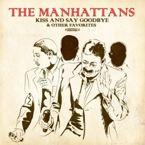Manhattans - Kiss And Say Goodbye & Other Favorites - Music CD