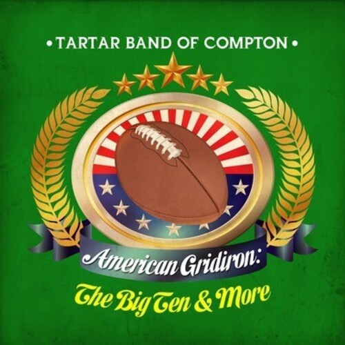 Tartar Band Of Compton - American Gridiron: Big Ten & More - Music CD