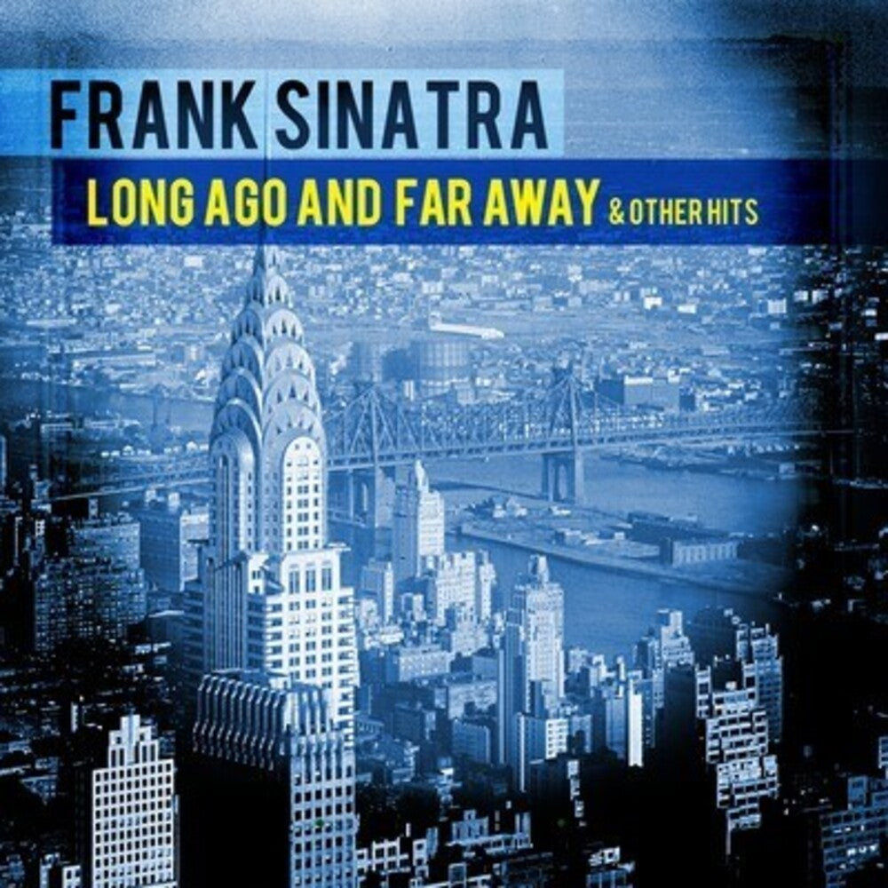 Frank Sinatra - Long Ago and Far Away & Other Hits Music CD