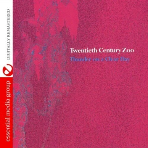 Twentieth Century Zoo - Thunder On A Clear Day - Music CD