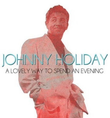Holiday,johnny - Lovely Way To Spend An Evening - Music CD