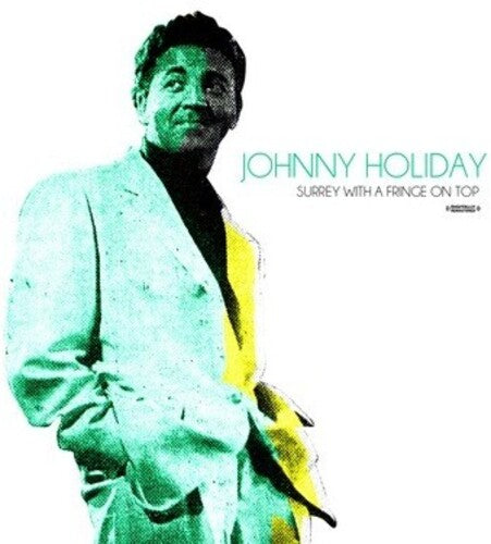 Holiday,johnny - Surrey With A Fringe On Top - Music CD