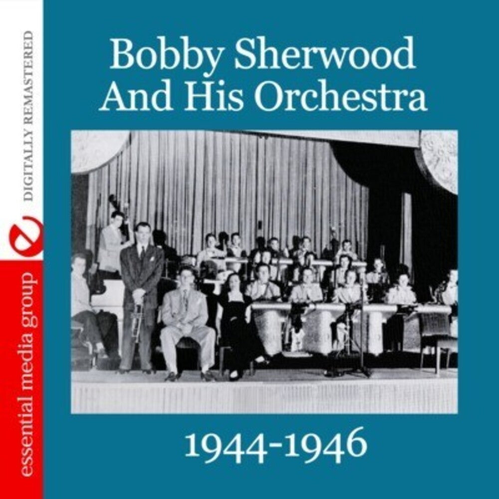 Bobby Sherwood & His Orchestra - 1944-1946 Music CD