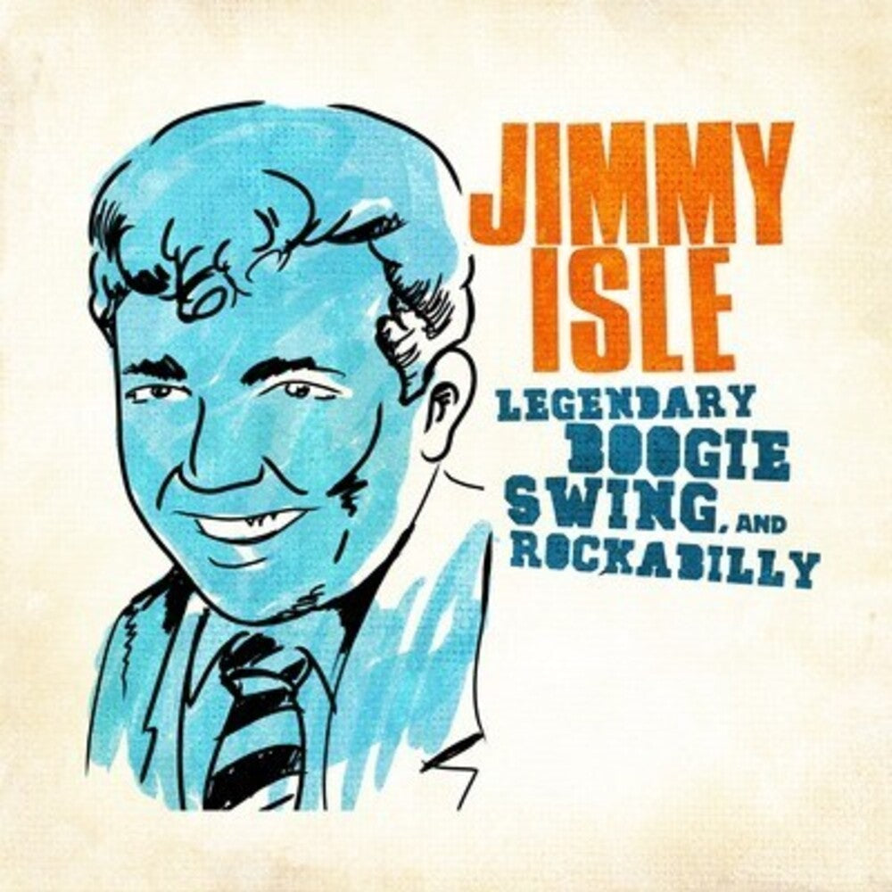 Jimmy Isle - Legendary Swing Boogie & Rockabilly Music CD