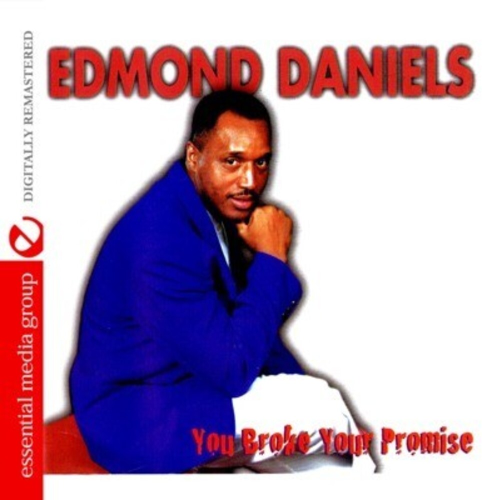 Edmond Daniels - You Broke Your Promise Music CD