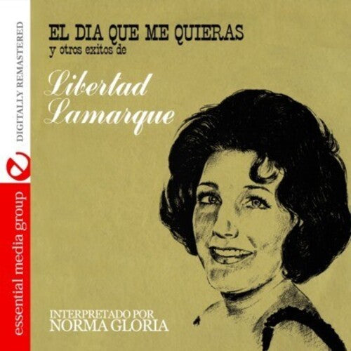 Gloria,norma - El Dia Que Me Quieras Y Otros Exitos De Libertad L - Music CD