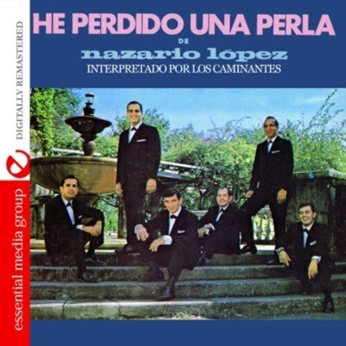 Los Caminantes - He Perdido Una Perla De Nazario Lopez - Music CD