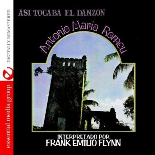 Flynn,frank Emilio - Asi Tocaba El Danzon: Antonio Maria Romeu - Music CD