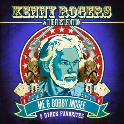 Rogers,kenny & First Edition - Me & Bobby Mcgee & Other Favorites - Music CD