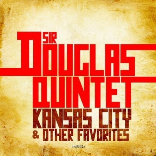 Sir Douglas - Kansas City & Other Favorites - Music CD