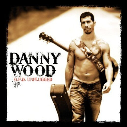 Wood,danny - O.f.d. Unplugged - Music CD