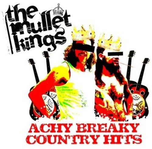 Mullet Kings - Achy Breaky Country Hits - Music CD