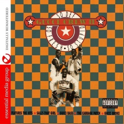 Gucci Crew Ii - So Def, So Fresh, So Stupid - Music CD