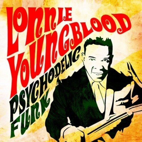 Youngblood,lonnie - Psychodelic Funk - Music CD