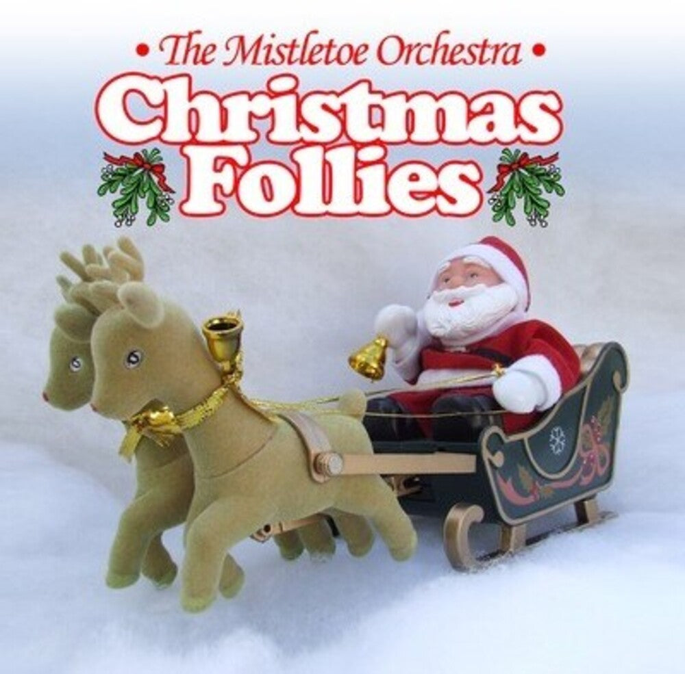Mistletoe Orchestra - Christmas Follies Music CD