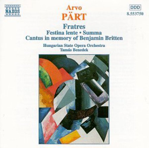 Part / Benedek / Hungarian State Opera Orch - Fratres / Festina Lente / Summa / Cantus - Music CD