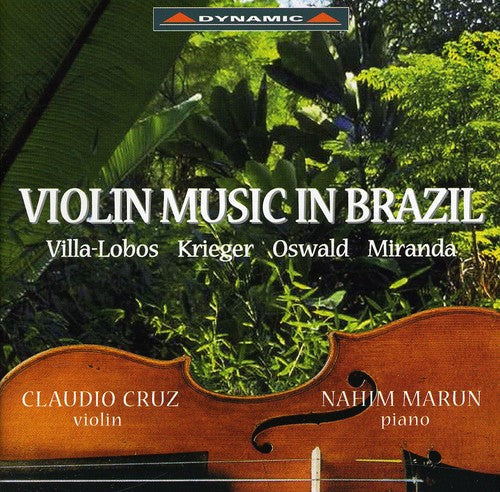 Villa-lobos / Krieger / Miranda / Cruz / Marun - Violin Music In Brazil - Music CD