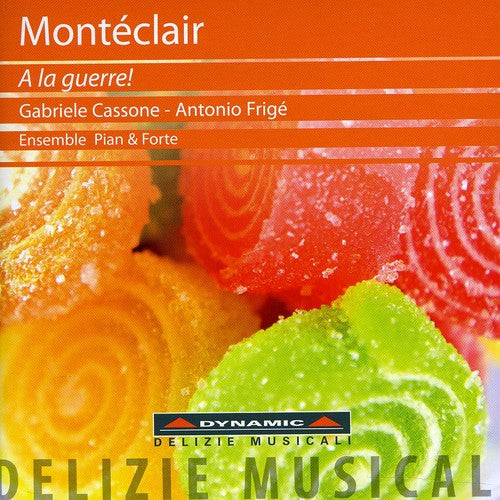 Monteclair / Frige / Marzana / Ensemble Pian - La Guerre - Music CD