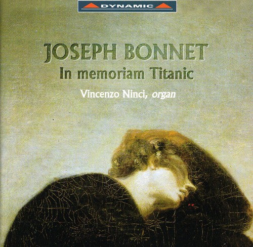 Bonnet / Ninci,vincenzo - In Memoriam Titanic / Poemes D'automne / Etc - Music CD