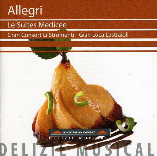 Allegri / Gran Consort Li Stromenti - Le Suites Medicee - Music CD